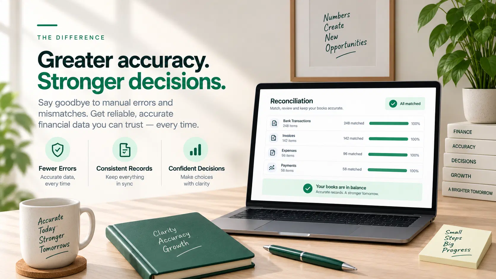Illustration of accurate financial records and reconciliation supporting stronger decisions